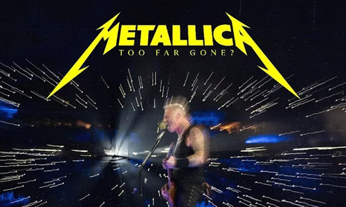 Metallica release new song Too Far Gone